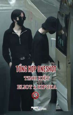 Tổng hợp oneshot Tinh Kiệt