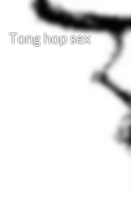 Tong hop sex