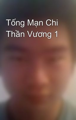 Tống Mạn Chi Thần Vương 1