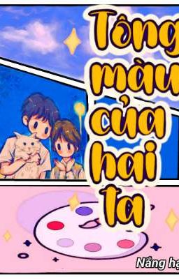 Tông màu của hai ta