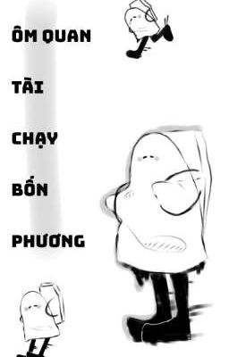 [Tống] Ôm Quan Tài Chạy Bốn Phương