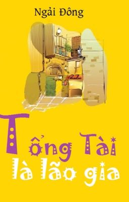 TỔNG TÀI LÀ LÃO GIA