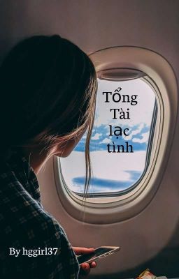 Tổng Tài lạc tình 