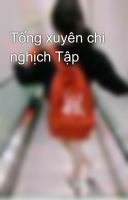 Tống xuyên chi nghịch Tập 