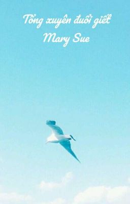 Tống xuyên đuổi giết Mary Sue