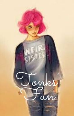 Tonks' Fun (One Shot)