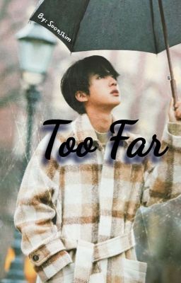 « Too Far »  [OS] NamJin