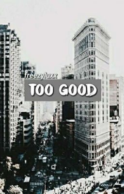 too good ‖ a freezylux fanfic 