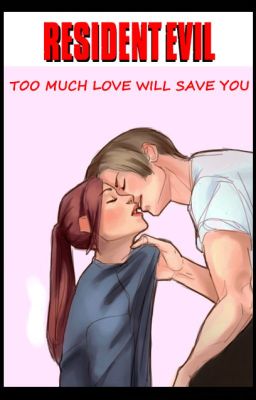 Too Much Love Will Save You