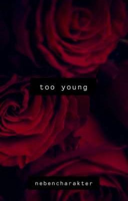 too young