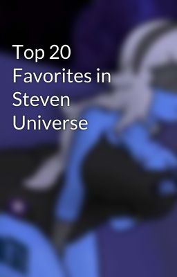 Top 20 Favorites in Steven Universe 