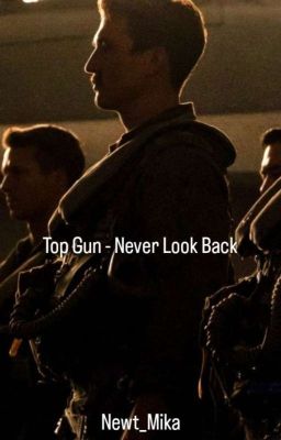 Top Gun - Never look back