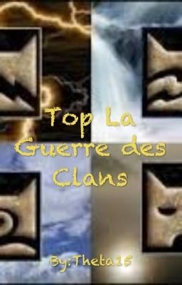 Top La Guerre des Clans