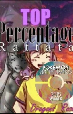 Top Percentage Rattata [Pokemon One-Shot]