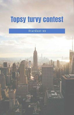 Topsy turvy contest