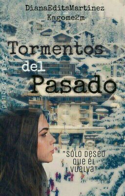 Tormentos del Pasado | PAUSADA 