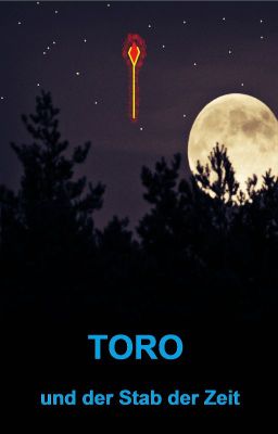 Toro I - Der Stab der Zeit