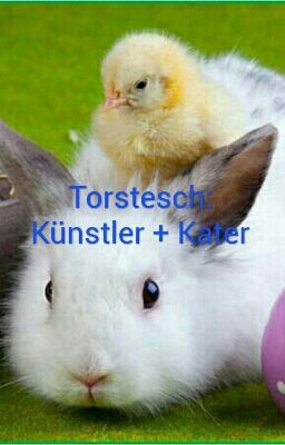 Torstesch: Künstler + Kater