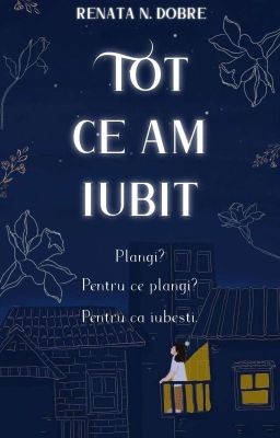 Tot ce am iubit