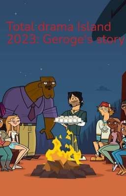 Total Drama Island 2023: George's Story