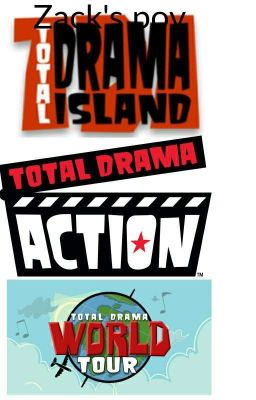 Total Drama Island, Action and World Tour Zack's Pov