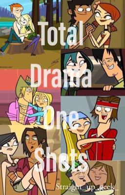 Total Drama One Shots (DISCONTINUED)