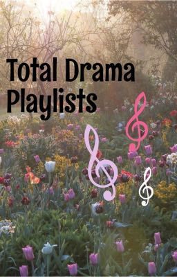 Total Drama Playlists 