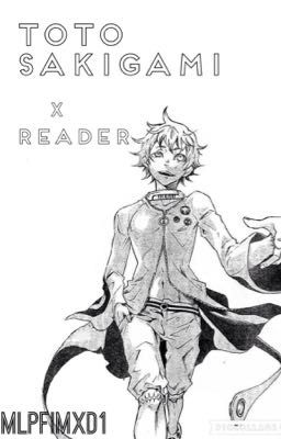 Toto Sakigami x Reader: Trace the Sinner