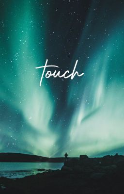 TOUCH