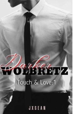 Touch And Love: Darker Evron Wolbretz