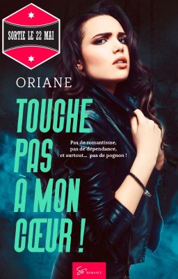 Touche pas à mon coeur ! (édité chez So Romance !)