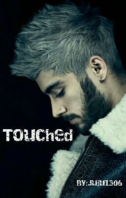 Touched [Zayn Malik] - Terminée