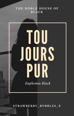 Toujours Pur | Euphemia Black