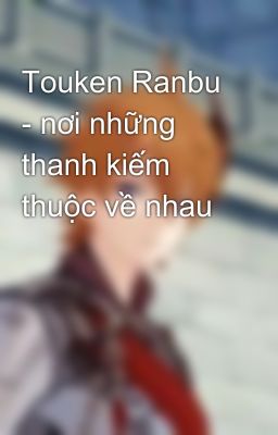 Touken Ranbu - nơi những thanh kiếm thuộc về nhau