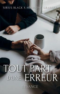 Tout part d'une erreur [TERMINÉ]