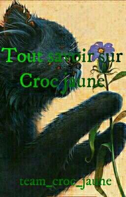 Tout savoir sur Croc Jaune