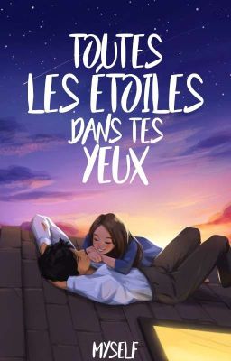 Toutes les étoiles dans tes yeux