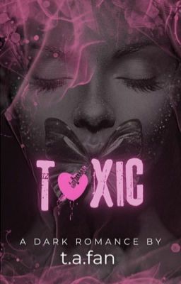 Toxic