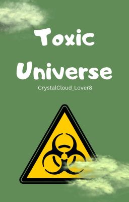 Toxic Universe