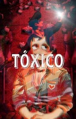 Tóxico~∆