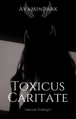 Toxicus Caritate - AvaMinPark