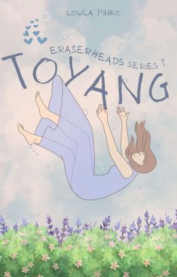 Toyang (Eraserheads Series #1)