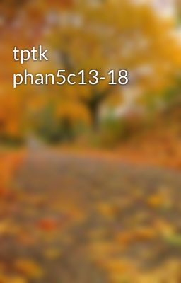 tptk phan5c13-18