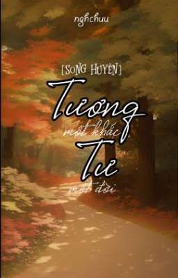 [TQTP] [Song Huyền] Tương Tư