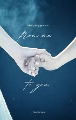 | tqyn | from me to you