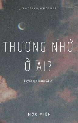 [TR] [KazuBaji] Thương nhớ ở ai? - Mộc Miên