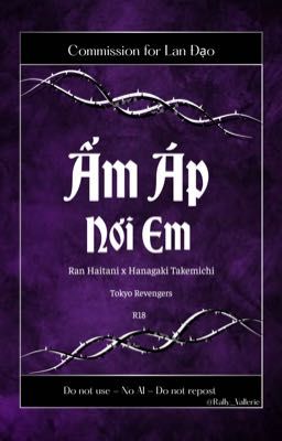 [TR | RanTake] Ấm áp nơi Em