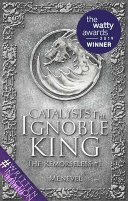 [TR1]Catalysts: THE IGNOBLE KING