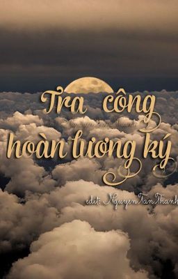 Tra Công Hoàn Lương Ký