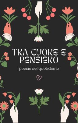 Tra Cuore e Pensiero